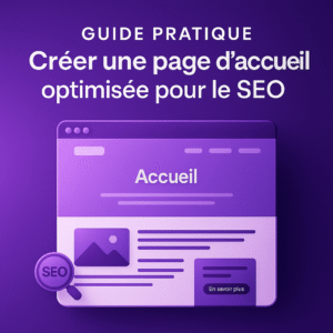 Guide pratique pour créer une page d'accueil optimisée pour le SEO